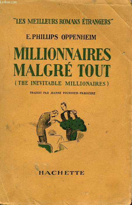 MILLIONNAIRES MALGRE TOUT (THE INEVITABLE MILLIONAIRES)
