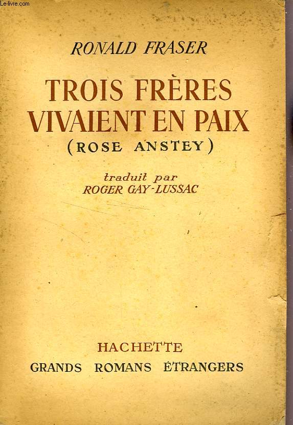 TROIS FRERES VIVAIENT EN PAIX (ROSE ANSTEY)