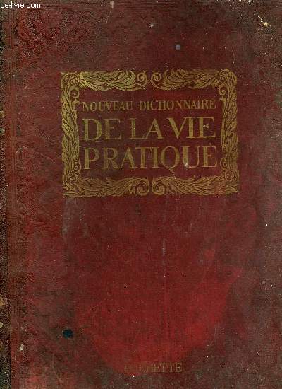 NOUVEAU DICTIONNAIRE DE LA VIE PRATIQUE, 2 VOLUMES