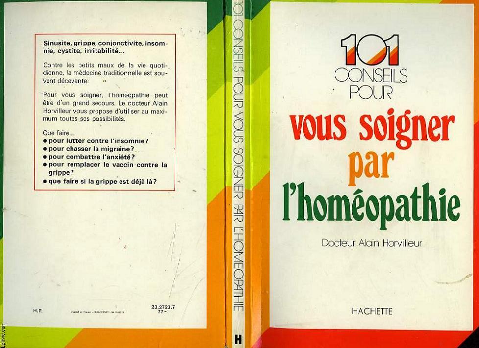 101 CONSEILS POUR VOUS SOIGNER PAR L'HOMEOPATHIE