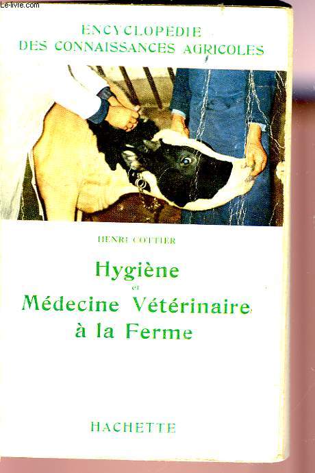 HYGIENE ET MEDECINE VETERINAIRE A LA FERME