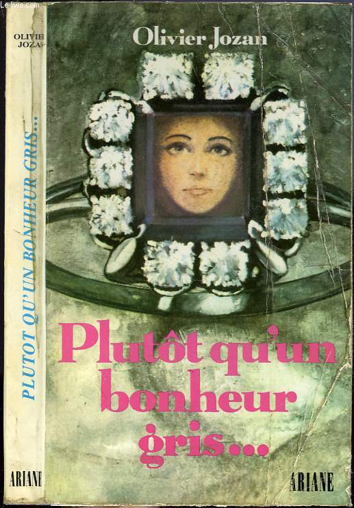 PLUTOT QU'UN BONHEUR GRIS...