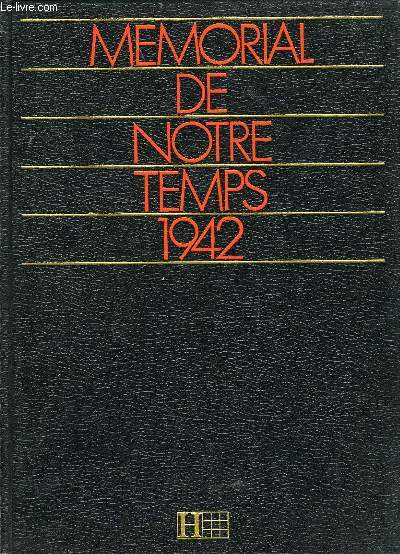 MEMORIAL DE NOTRE TEMPS 1942