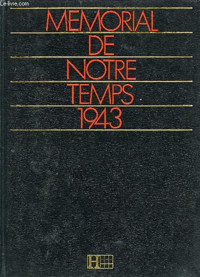 MEMORIAL DE NOTRE TEMPS 1943