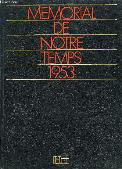 MEMORIAL DE NOTRE TEMPS 1953