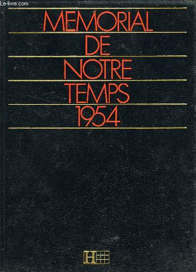 MEMORIAL DE NOTRE TEMPS 1954