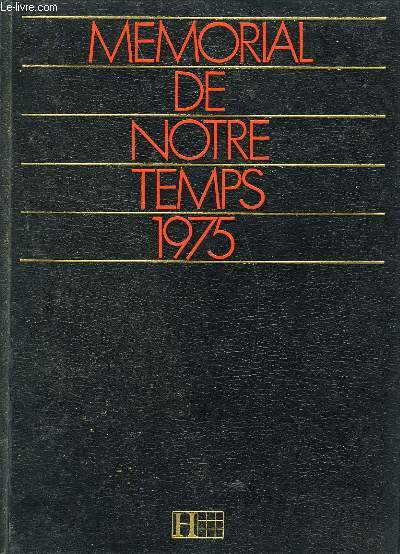 MEMORIAL DE NOTRE TEMPS 1975