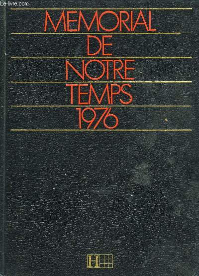 MEMORIAL DE NOTRE TEMPS 1976