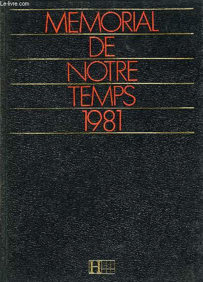 MEMORIAL DE NOTRE TEMPS 1981