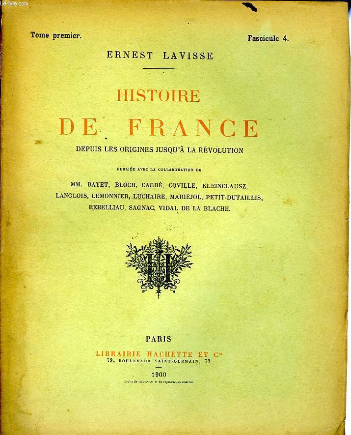 HISTOIRE DE FRANCE DEPUIS LES ORIGINES JUSQU'A LA REVOLUTION, TOME 1, Fascicule 4