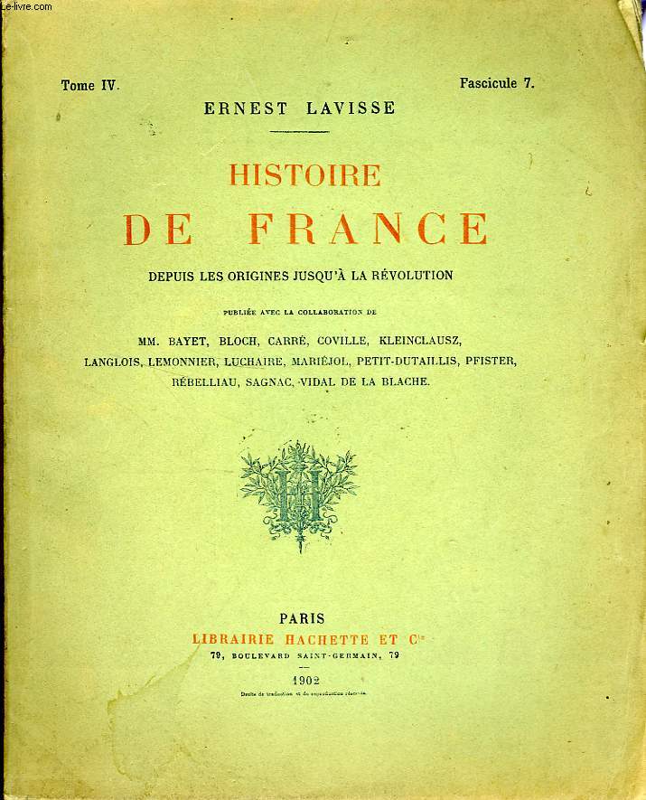 HISTOIRE DE FRANCE DEPUIS LES ORIGINES JUSQU'A LA REVOLUTION, TOME 4, Fascicule 7