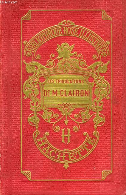 LES TRIBULATIONS DE M. CLAIRON