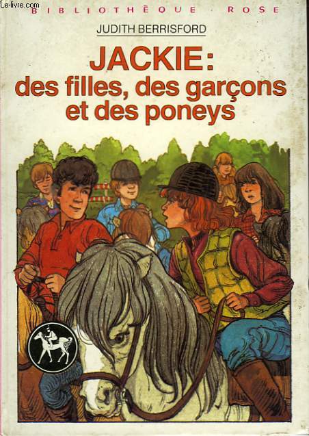 JACKIE:DES FILLES DES GARCONS ET DES PONEYS.