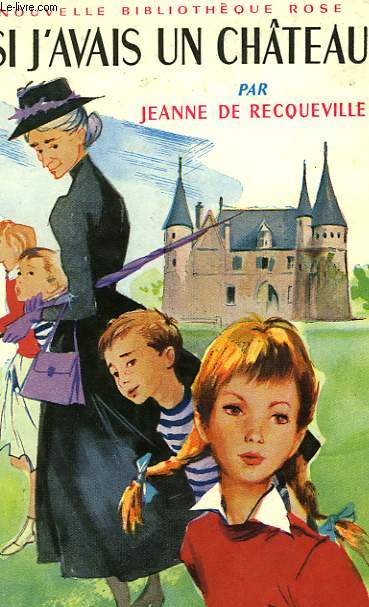 SI J'AVAIS UN CHATEAU !...