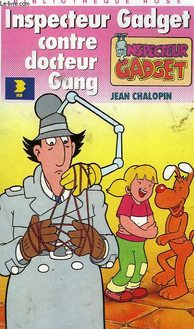 INSPECTEUR GADGET CONTRE DOCTEUR GANG