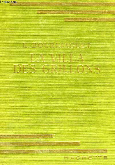 LA VILLA DES GRILLONS