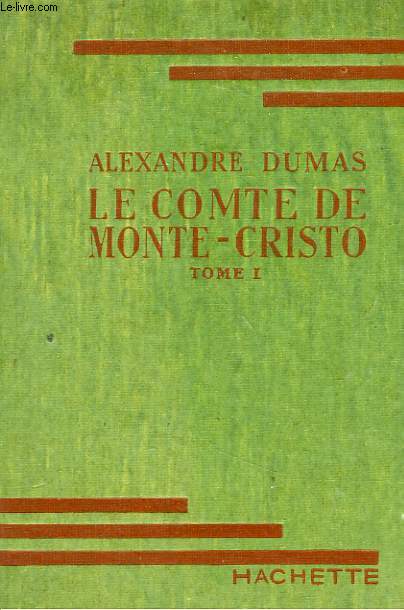 LE COMTE DE MONTE-CRISTO, TOMES 1 et 2