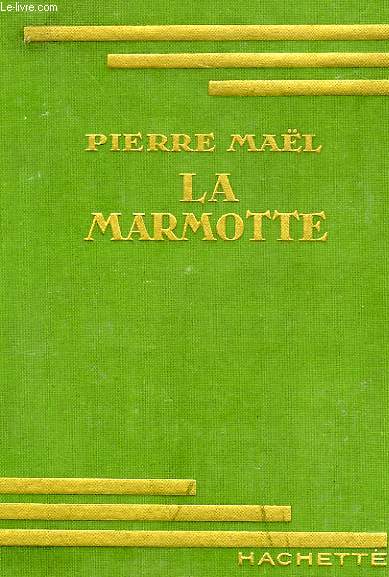 LA MARMOTTE