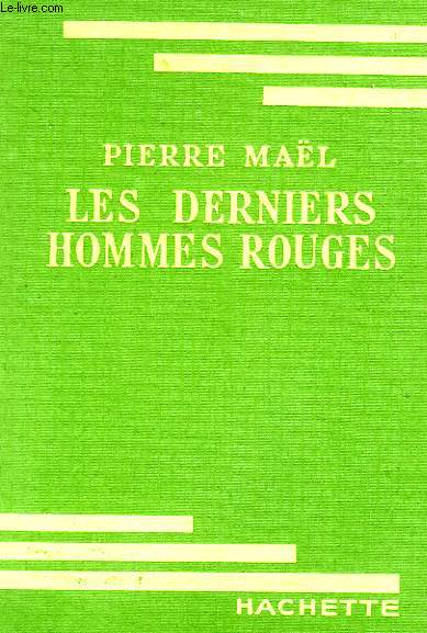 LES DERNIERS HOMMES ROUGES