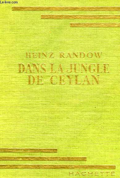 DANS LA JUNGLE DE CEYLAN
