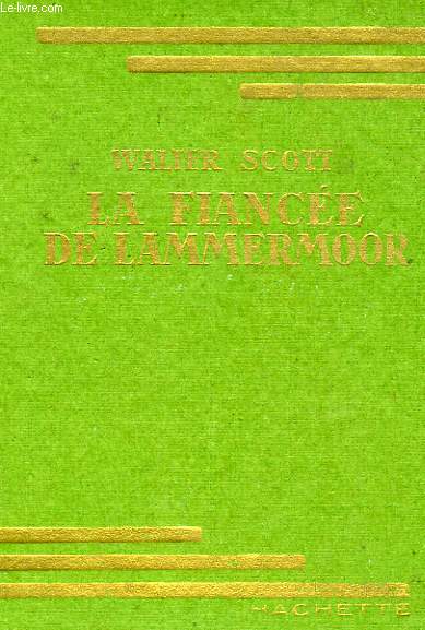 LA FIANCEE DE LAMMERMOOR