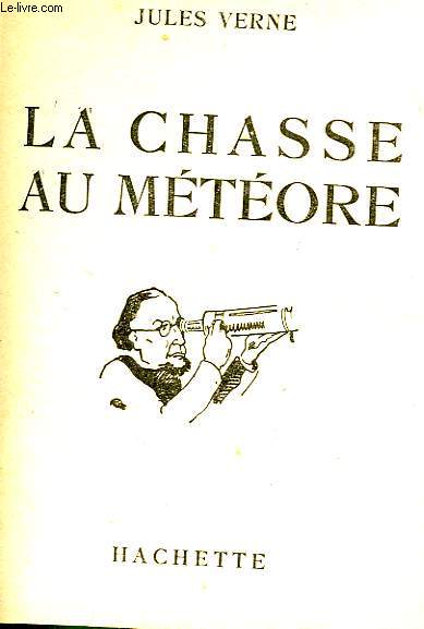 LA CHASSE AU METEORE