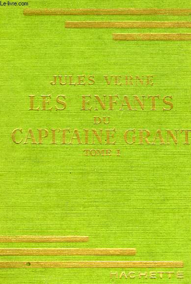 LES ENFANTS DU CAPITAINE GRANT, TOMES 1, 2 et 3