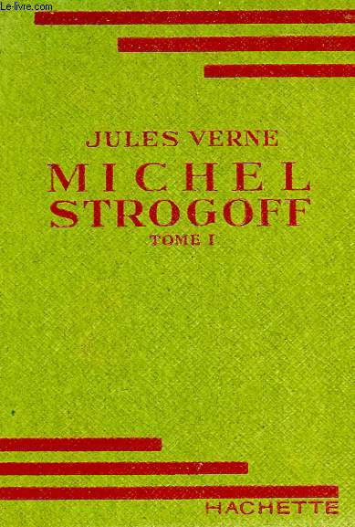 MICHEL STROGOFF, TOMES 1 et 2