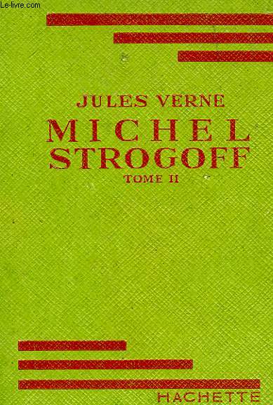 MICHEL STROGOFF, TOME 2