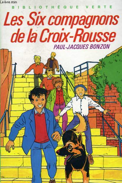 LES SIX COMPAGNONS DE LA CROIX-ROUSSE
