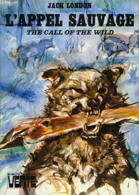 L'APPEL SAUVAGE (THE CALL OF THE WILD)