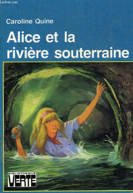 ALICE ET LA RIVIERE SOUTERRAINE