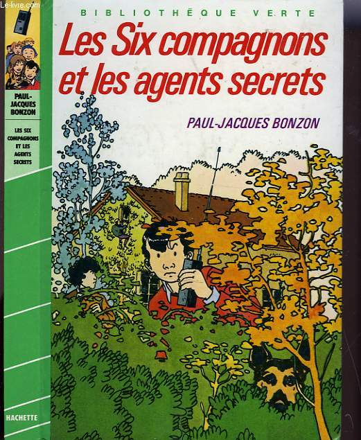 LES SIX COMPAGNONS ET LES AGENTS SECRETS