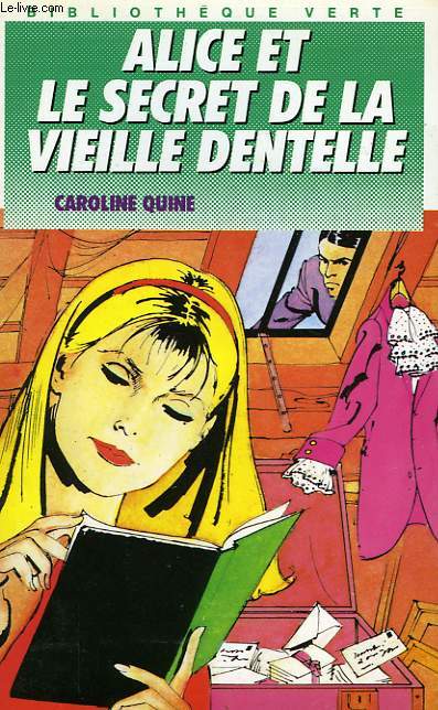 ALICE ET LE SECRET DE LA VIEILLE DENTELLE