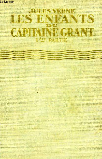 LES ENFANTS DU CAPITAINE GRANT, 1re, 2me et 3me PARTIES