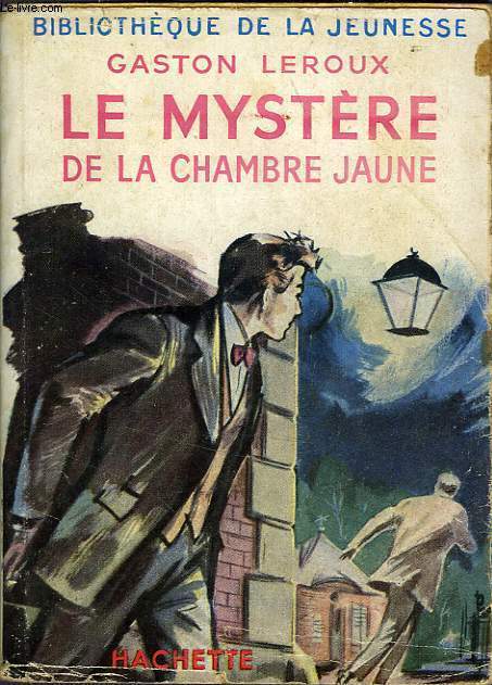 LE MYSTERE DE LA CHAMBRE JAUNE