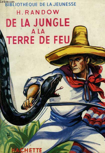 DE LA JUNGLE A LA TERRE DE FEU
