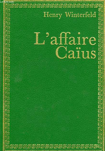 L'AFFAIRE CAIUS