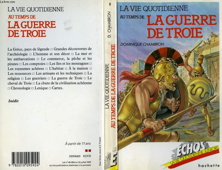 LA VIE QUOTIDIENNE AU TEMPS DE LA GUERRE DE TROIE