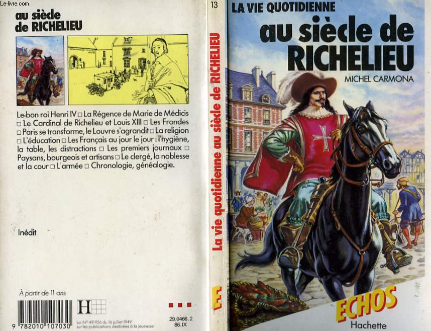 LA VIE QUOTIDIENNE AU SIECLE DE RICHELIEU