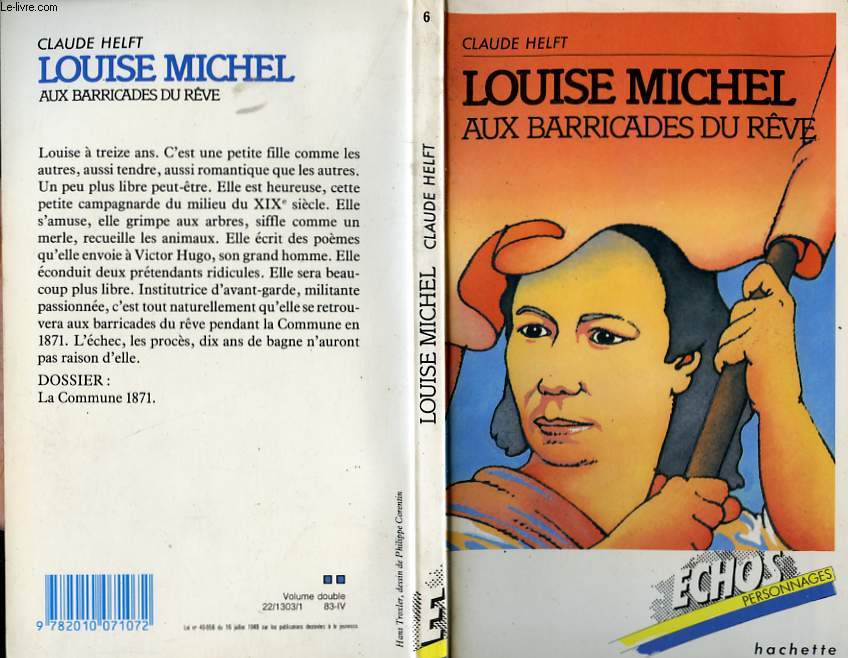 LOUISE MICHEL AUX BARRICADES DU REVE