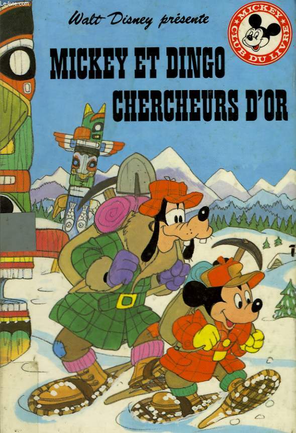 MICKEY ET DINGO CHERCHEURS D'OR