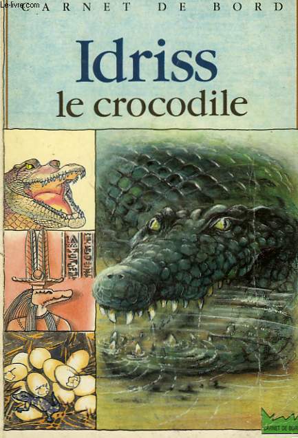 IDRISS LE CROCODILE