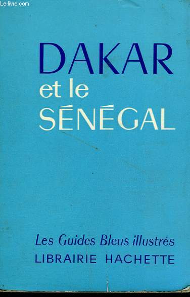 DAKAR ET LE SENEGAL