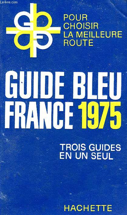 GUIDE BLEU FRANCE 1975