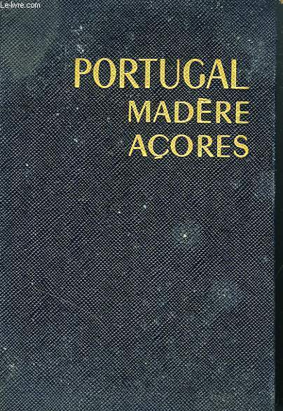 PORTUGAL - MADERE, ACORES