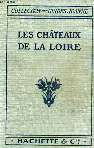 LES CHATEAUX DE LA LOIRE