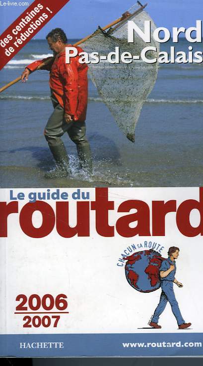 LE GUIDE DU ROUTARD NORD-PAS-DE-CALAIS 2006/2007