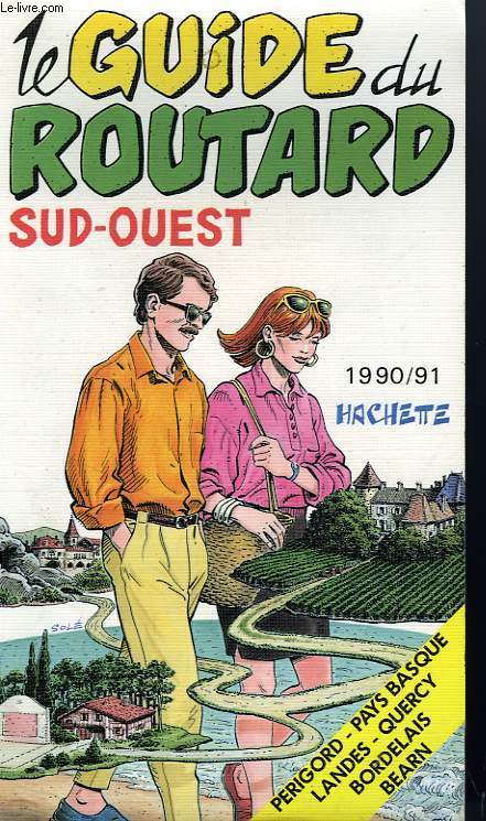LE GUIDE DU ROUTARD 1990/91: SUD-OUEST