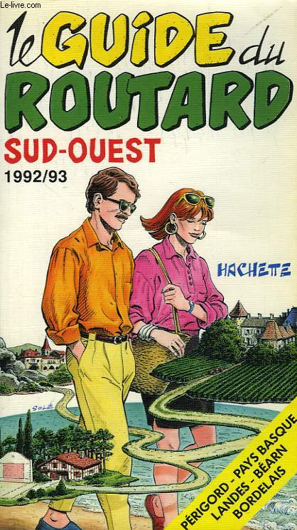 LE GUIDE DU ROUTARD 1992/93: SUD-OUEST